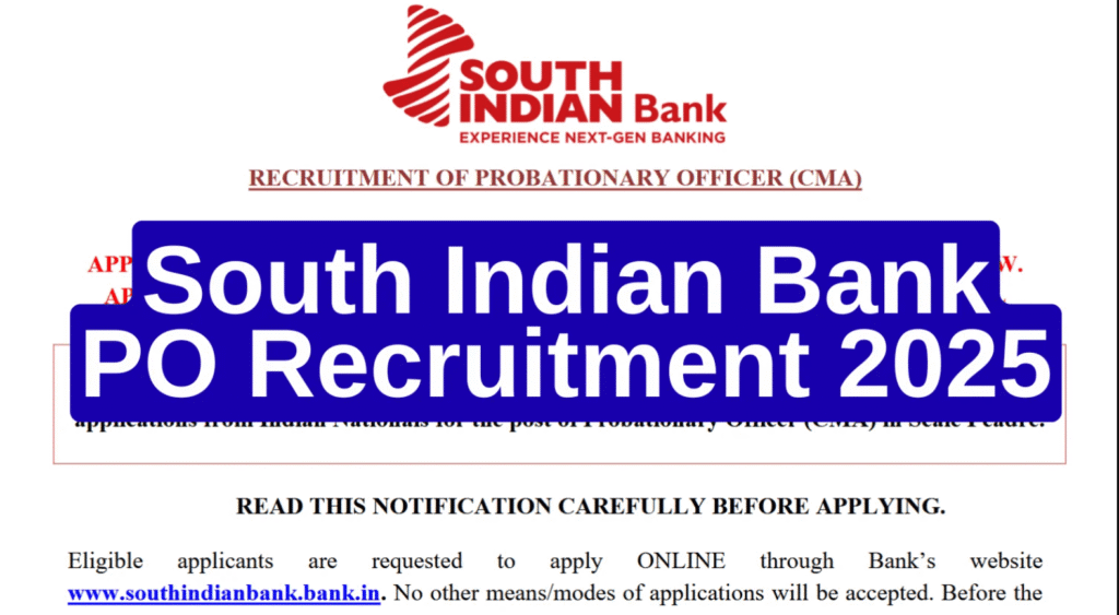 South Indian Bank PO Recruitment 2025(All India Can Apply) – Last Date 19 November Govt Exam Update 1 South Indian Bank PO Recruitment 2025