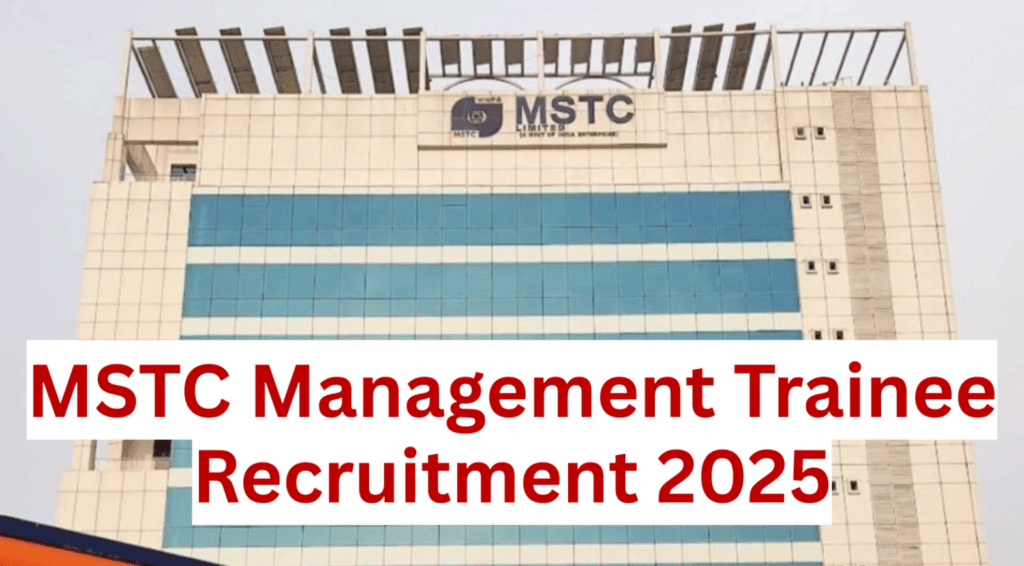 MSTC Management Trainee Recruitment 2025